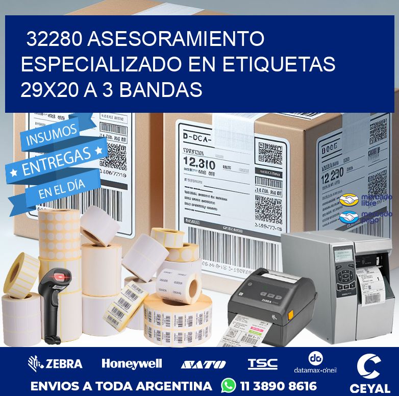 32280 ASESORAMIENTO ESPECIALIZADO EN ETIQUETAS 29X20 A 3 BANDAS