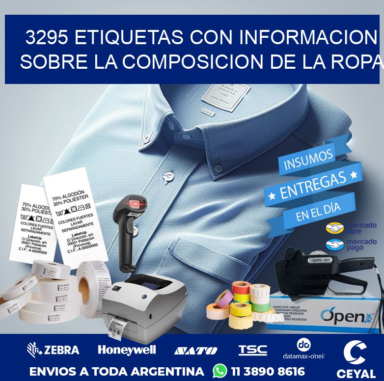 3295 ETIQUETAS CON INFORMACION SOBRE LA COMPOSICION DE LA ROPA