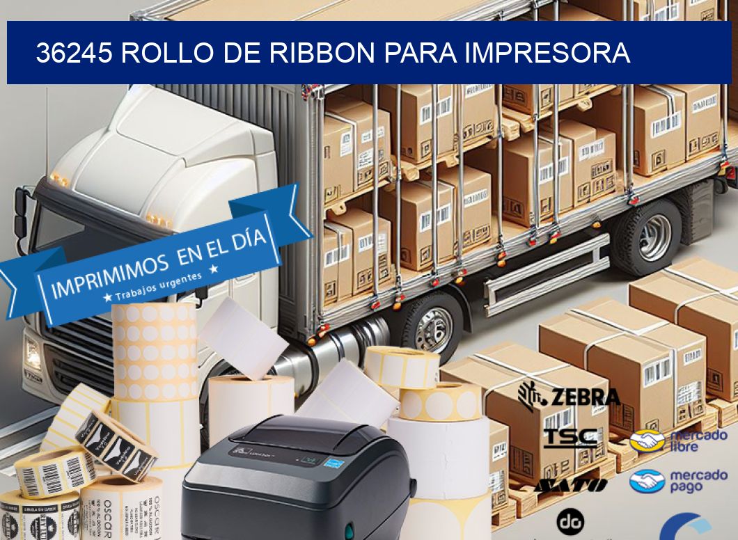 36245 ROLLO DE RIBBON PARA IMPRESORA