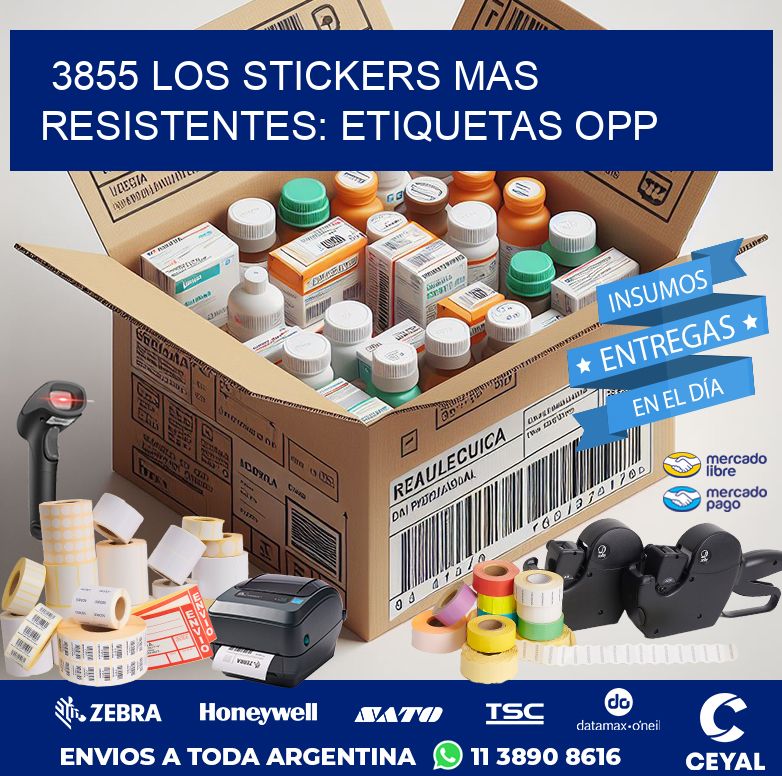 3855 LOS STICKERS MAS RESISTENTES: ETIQUETAS OPP
