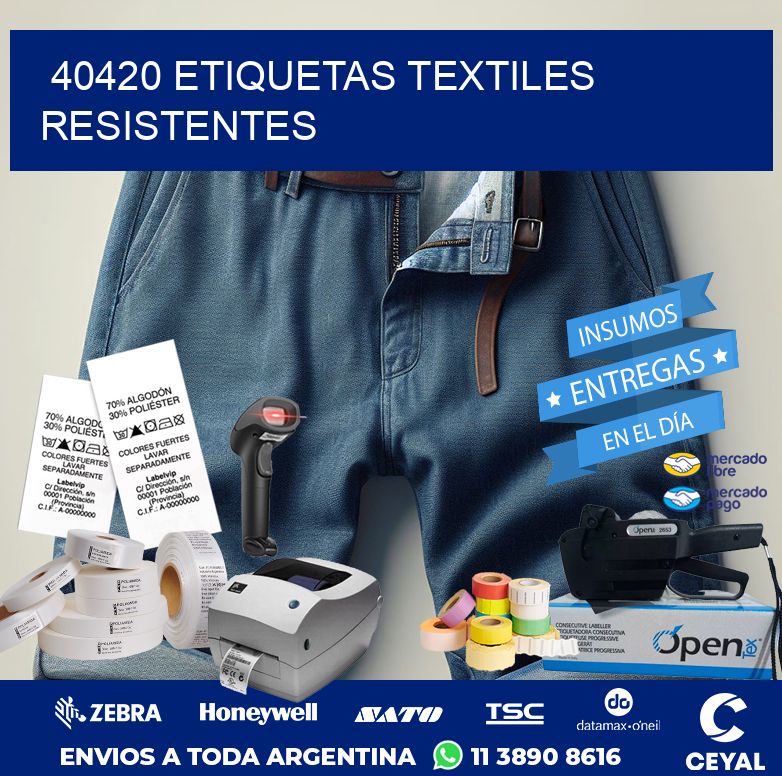 40420 ETIQUETAS TEXTILES RESISTENTES