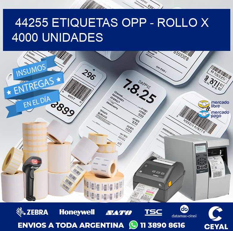 44255 ETIQUETAS OPP - ROLLO X 4000 UNIDADES