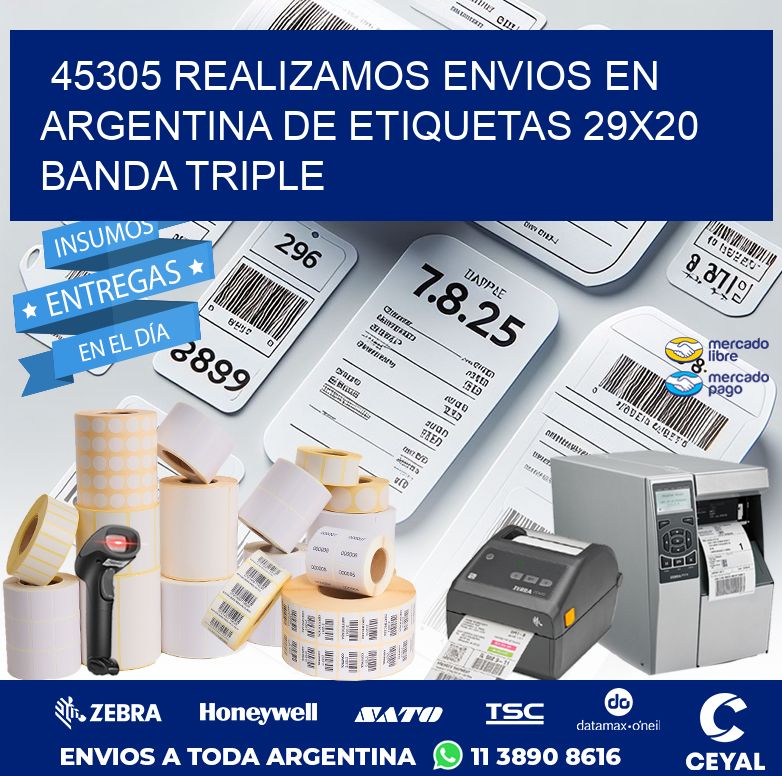 45305 REALIZAMOS ENVIOS EN ARGENTINA DE ETIQUETAS 29X20 BANDA TRIPLE