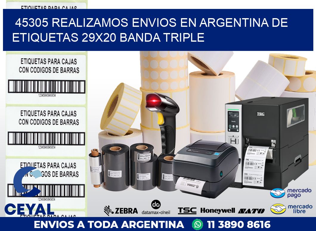 45305 REALIZAMOS ENVIOS EN ARGENTINA DE ETIQUETAS 29X20 BANDA TRIPLE