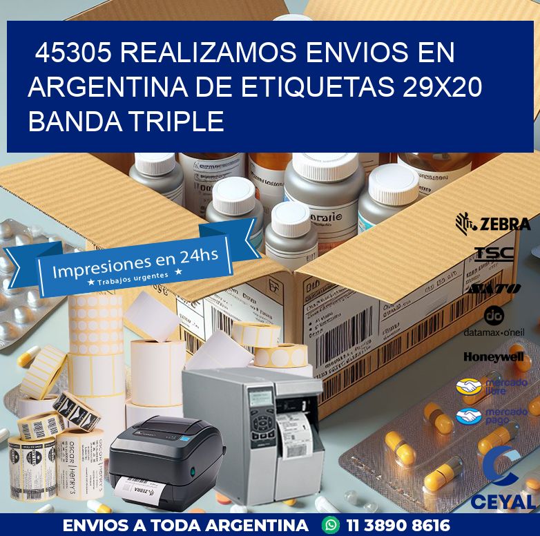 45305 REALIZAMOS ENVIOS EN ARGENTINA DE ETIQUETAS 29X20 BANDA TRIPLE