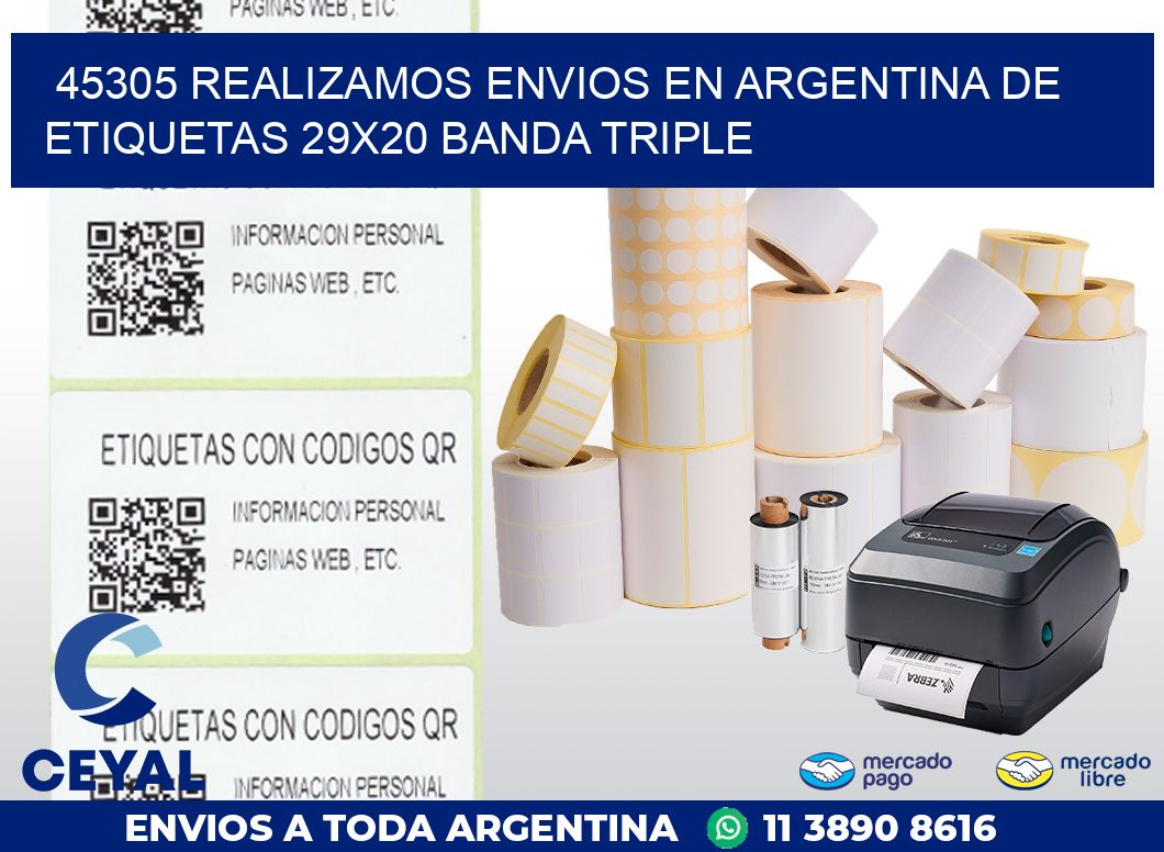 45305 REALIZAMOS ENVIOS EN ARGENTINA DE ETIQUETAS 29X20 BANDA TRIPLE