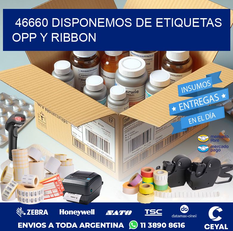 46660 DISPONEMOS DE ETIQUETAS OPP Y RIBBON