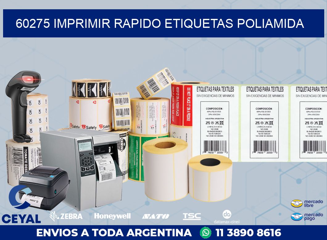 60275 IMPRIMIR RAPIDO ETIQUETAS POLIAMIDA