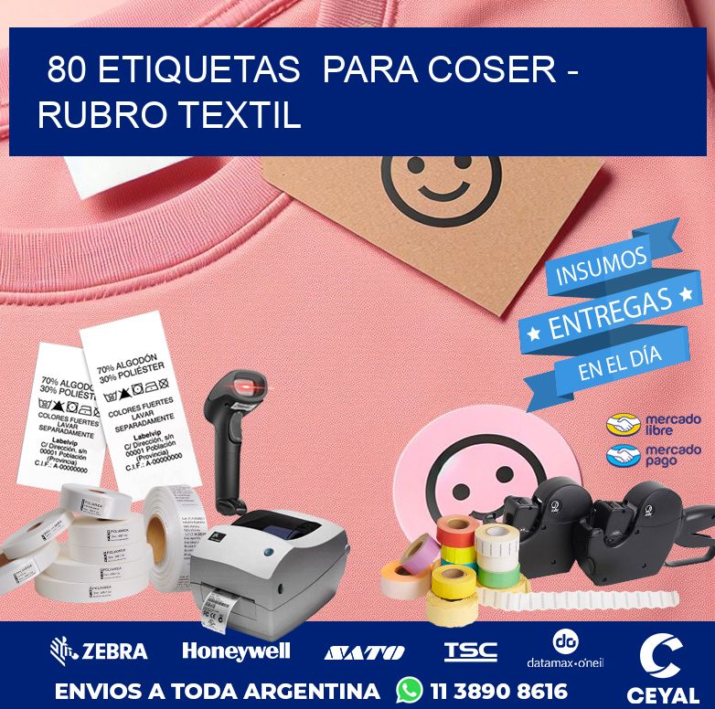 80 ETIQUETAS  PARA COSER – RUBRO TEXTIL