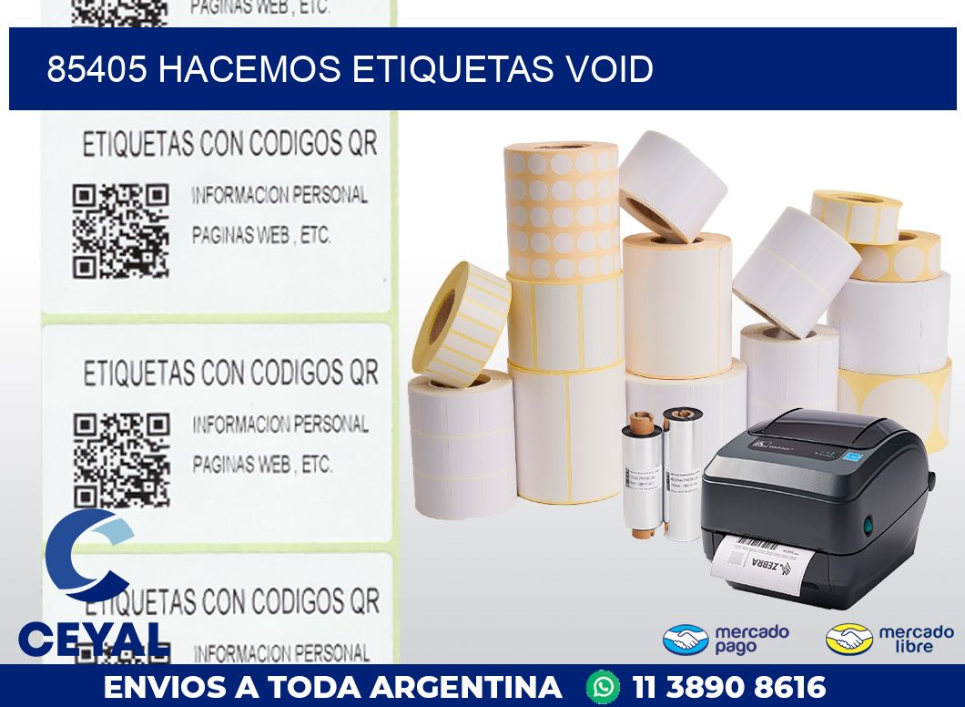 85405 HACEMOS ETIQUETAS VOID