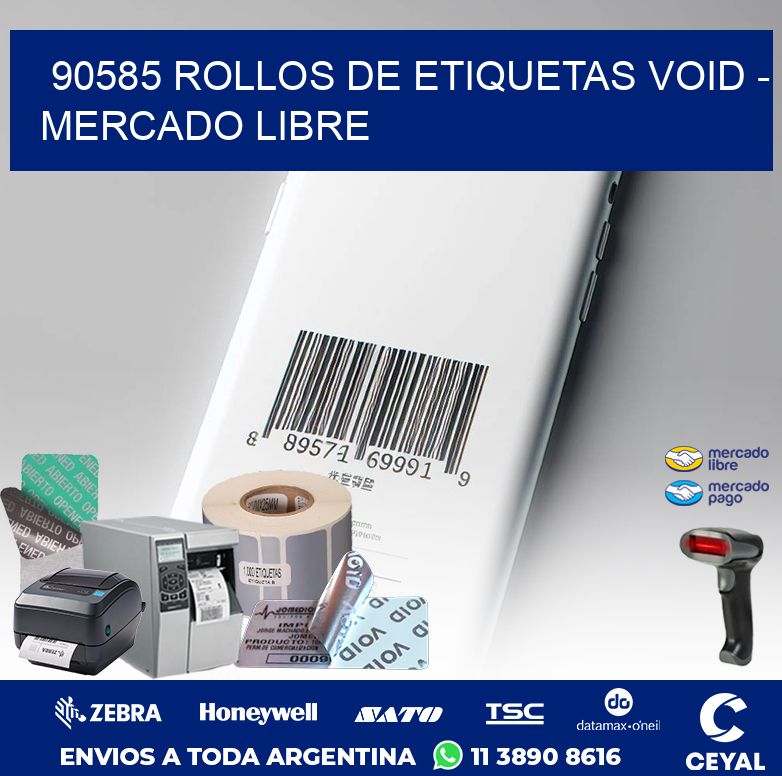 90585 ROLLOS DE ETIQUETAS VOID - MERCADO LIBRE
