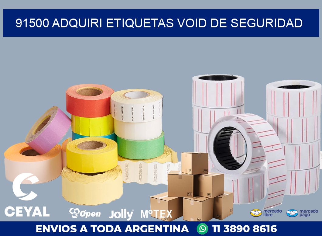 91500 ADQUIRI ETIQUETAS VOID DE SEGURIDAD