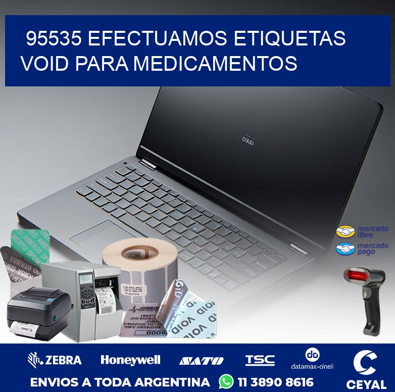 95535 EFECTUAMOS ETIQUETAS VOID PARA MEDICAMENTOS