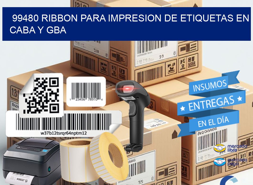 99480 RIBBON PARA IMPRESION DE ETIQUETAS EN CABA Y GBA