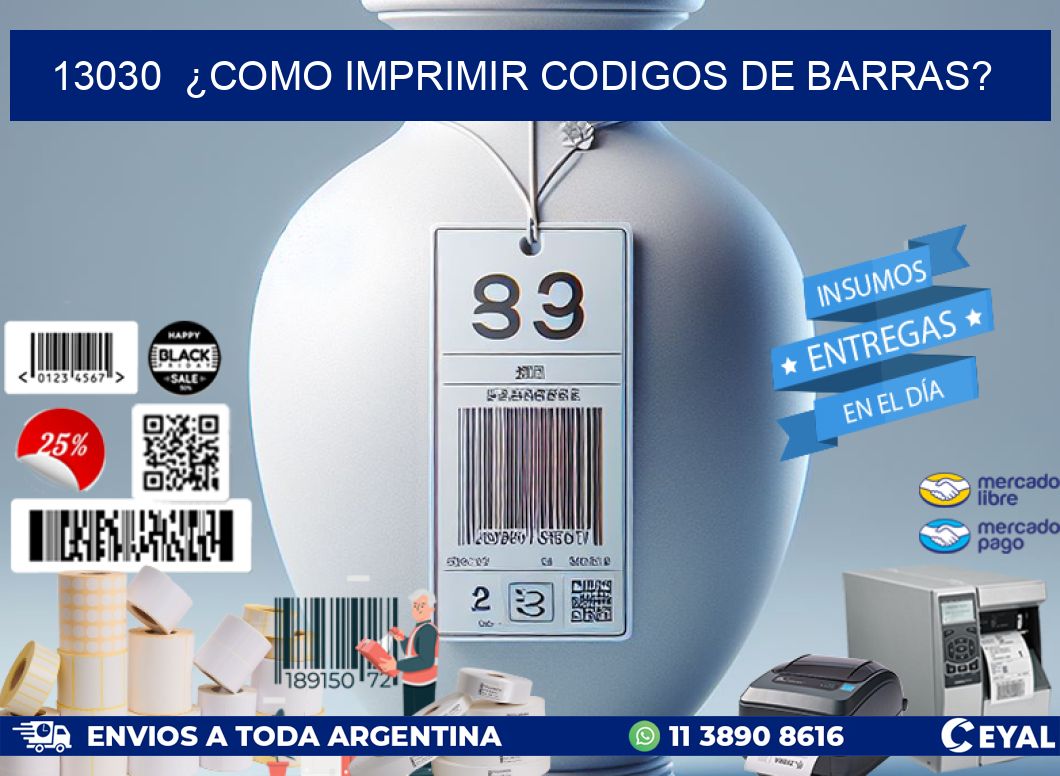 13030  ¿COMO IMPRIMIR CODIGOS DE BARRAS?