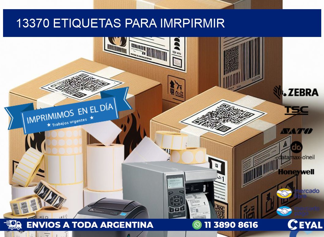 13370 ETIQUETAS PARA IMRPIRMIR