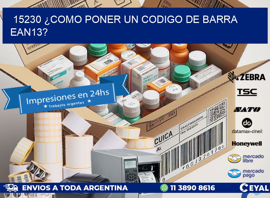 15230 ¿COMO PONER UN CODIGO DE BARRA EAN13?