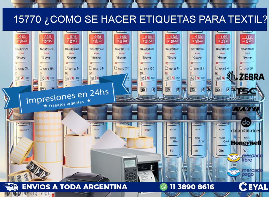 15770 ¿COMO SE HACER ETIQUETAS PARA TEXTIL?