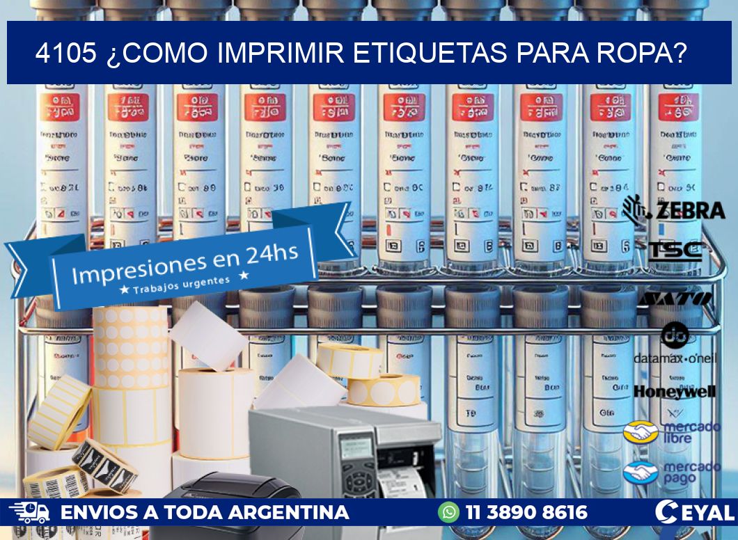 4105 ¿COMO IMPRIMIR ETIQUETAS PARA ROPA?