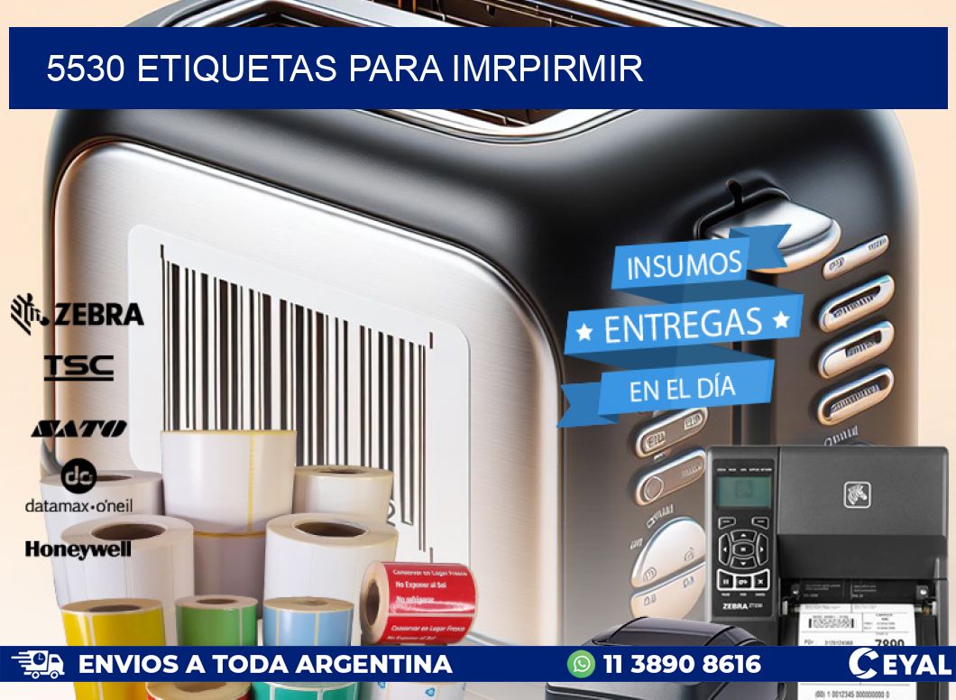 5530 ETIQUETAS PARA IMRPIRMIR