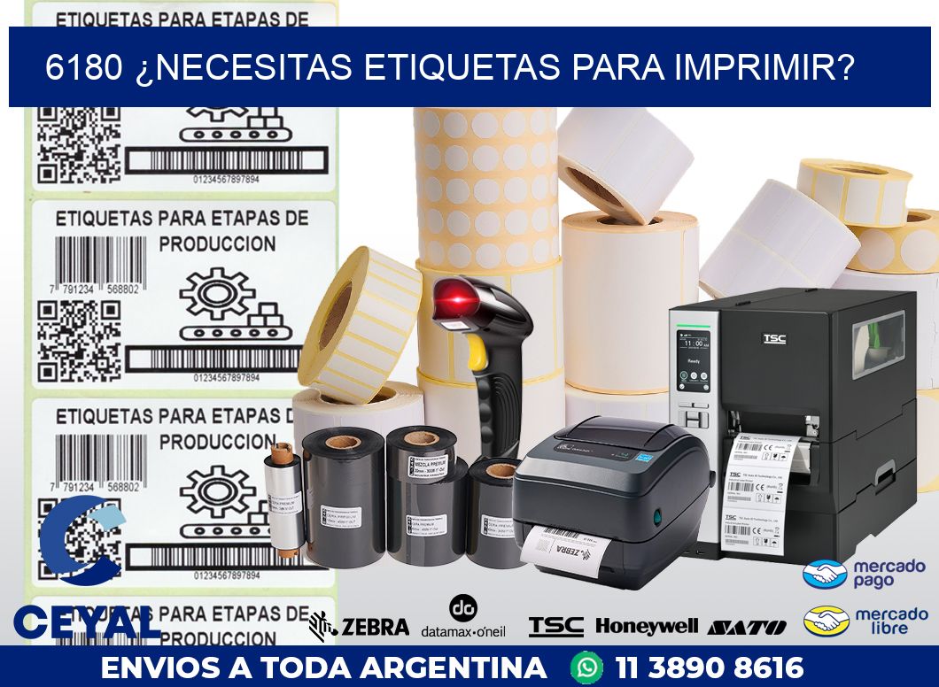 6180 ¿NECESITAS ETIQUETAS PARA IMPRIMIR?