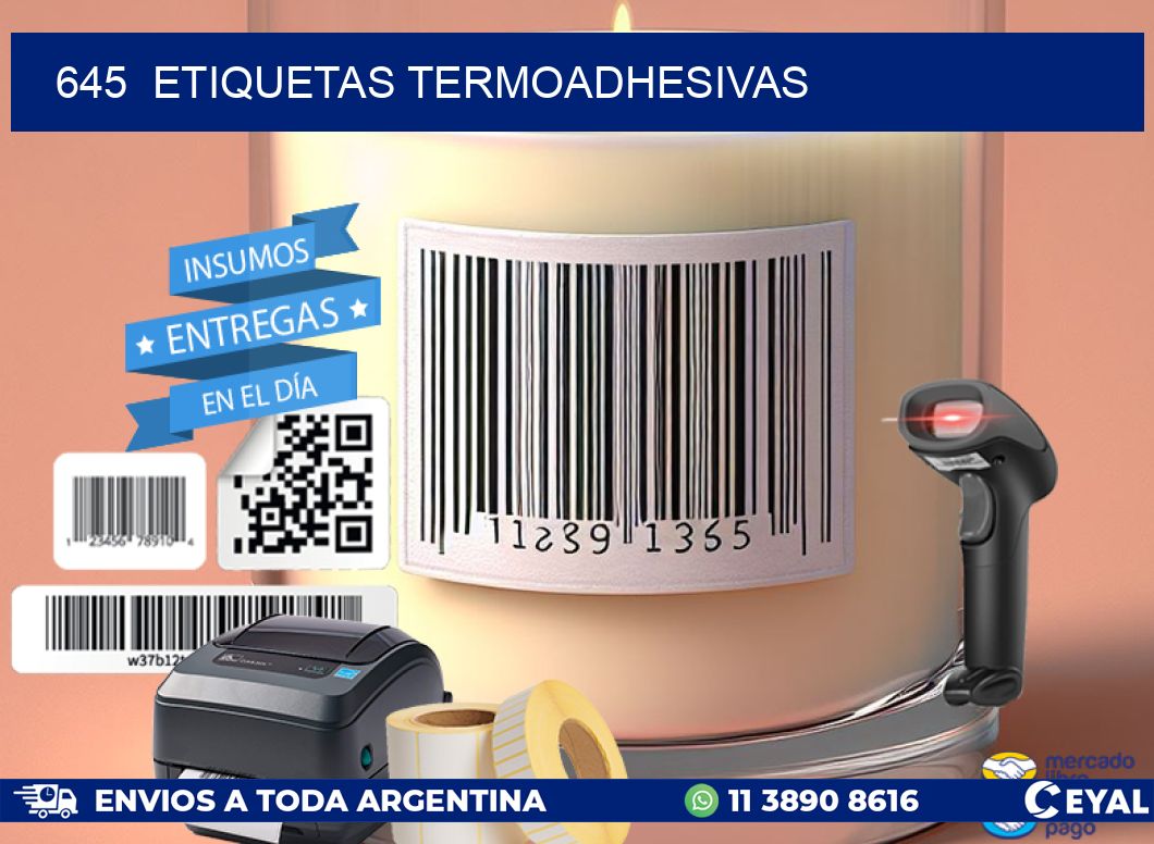 645  ETIQUETAS TERMOADHESIVAS