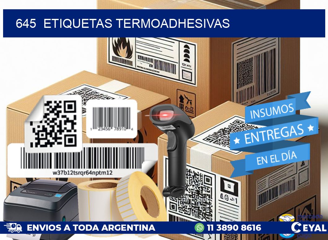 645  ETIQUETAS TERMOADHESIVAS