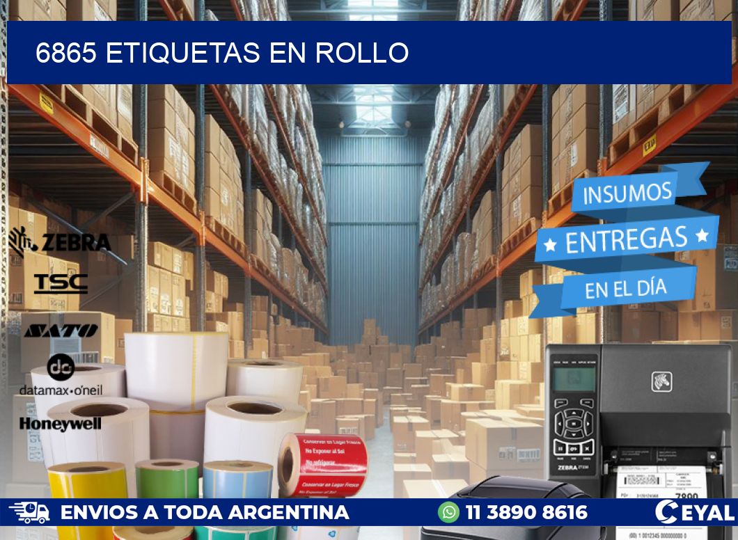 6865 ETIQUETAS EN ROLLO