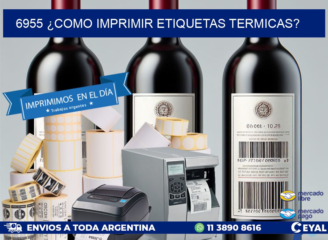 6955 ¿COMO IMPRIMIR ETIQUETAS TERMICAS?