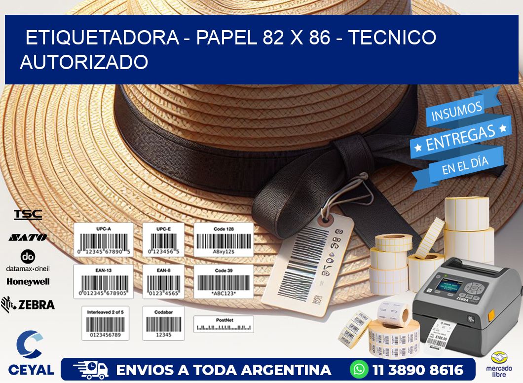 ETIQUETADORA - PAPEL 82 x 86 - TECNICO AUTORIZADO