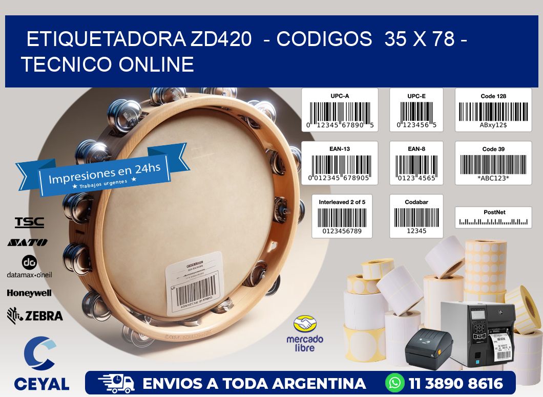 ETIQUETADORA ZD420  - CODIGOS  35 x 78 - TECNICO ONLINE