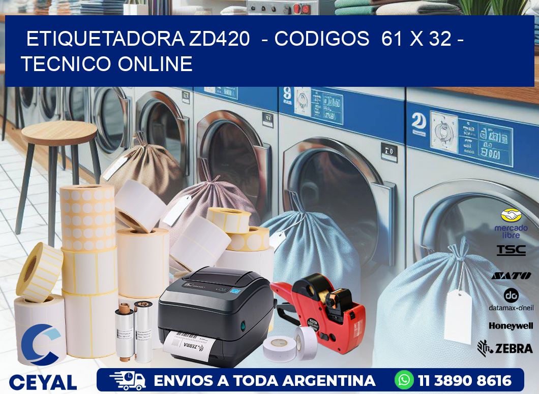 ETIQUETADORA ZD420 - CODIGOS 61 x 32 - TECNICO ONLINE
