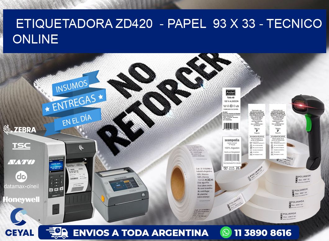 ETIQUETADORA ZD420  - PAPEL  93 x 33 - TECNICO ONLINE