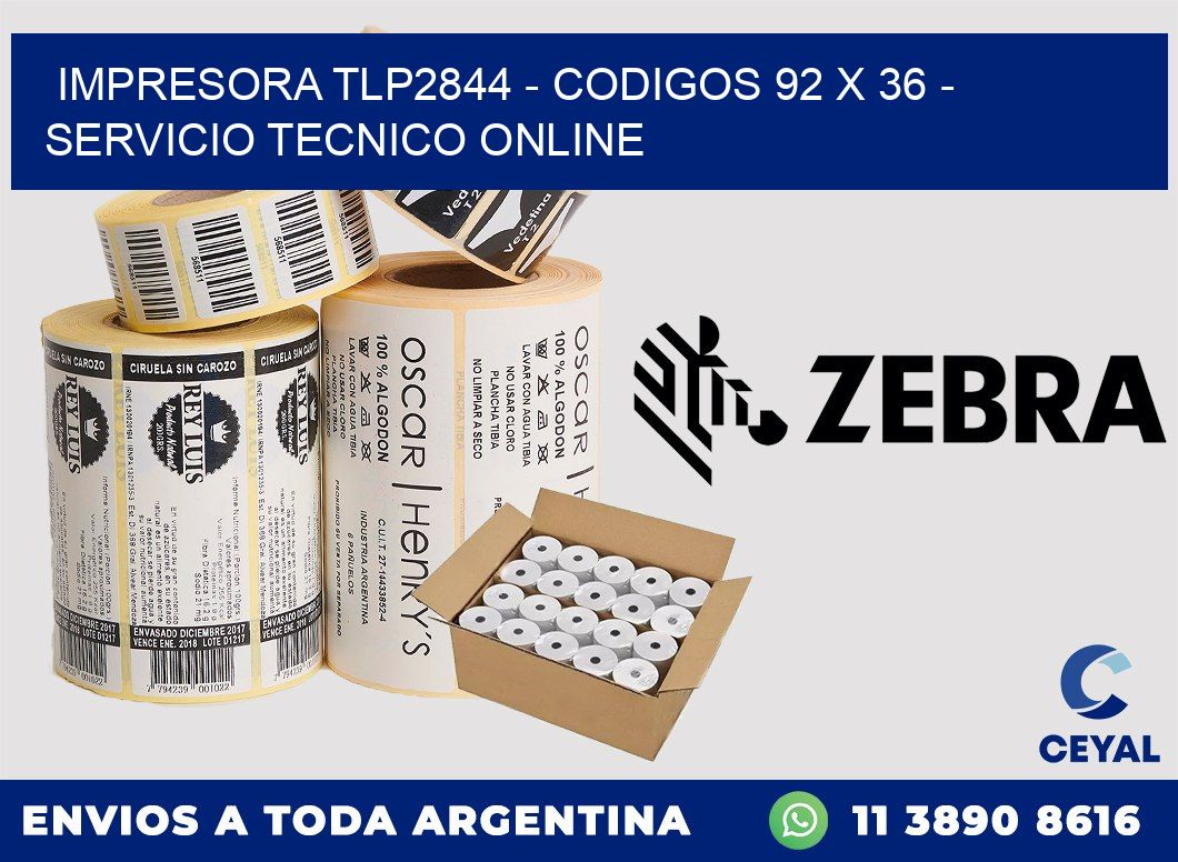 IMPRESORA TLP2844 - CODIGOS 92 x 36 - SERVICIO TECNICO ONLINE