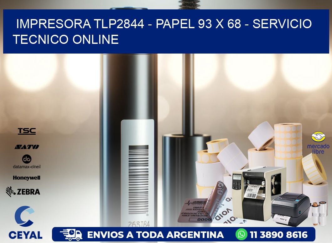 IMPRESORA TLP2844 – PAPEL 93 x 68 – SERVICIO TECNICO ONLINE