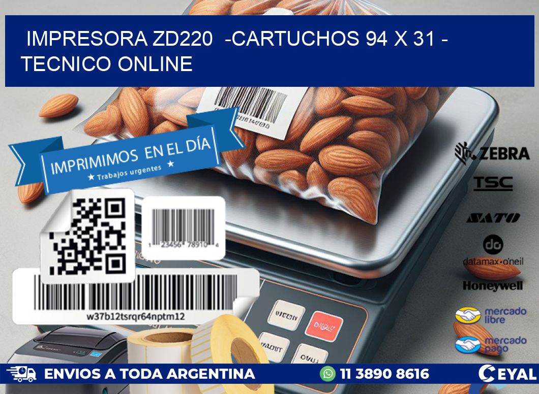 IMPRESORA ZD220  -CARTUCHOS 94 x 31 - TECNICO ONLINE