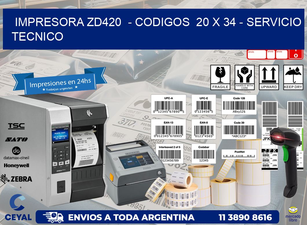 IMPRESORA ZD420  - CODIGOS  20 x 34 - SERVICIO TECNICO
