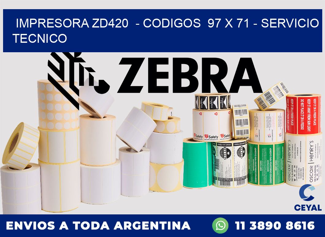 IMPRESORA ZD420  - CODIGOS  97 x 71 - SERVICIO TECNICO