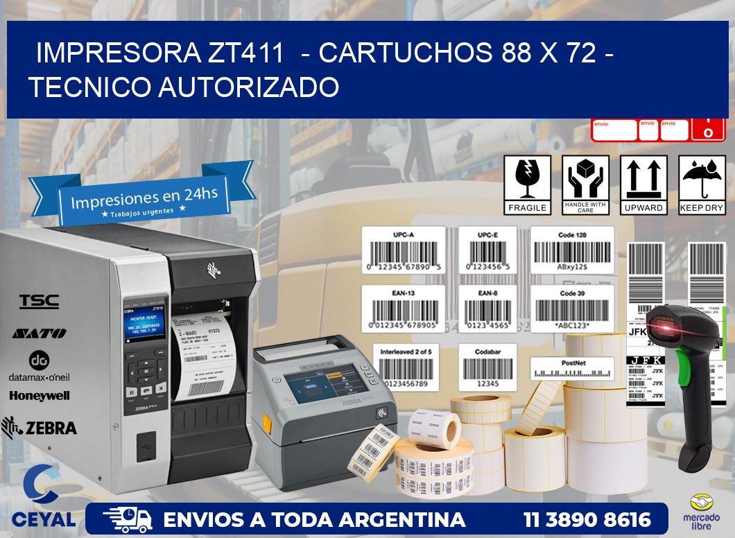 IMPRESORA ZT411  – CARTUCHOS 88 x 72 – TECNICO AUTORIZADO