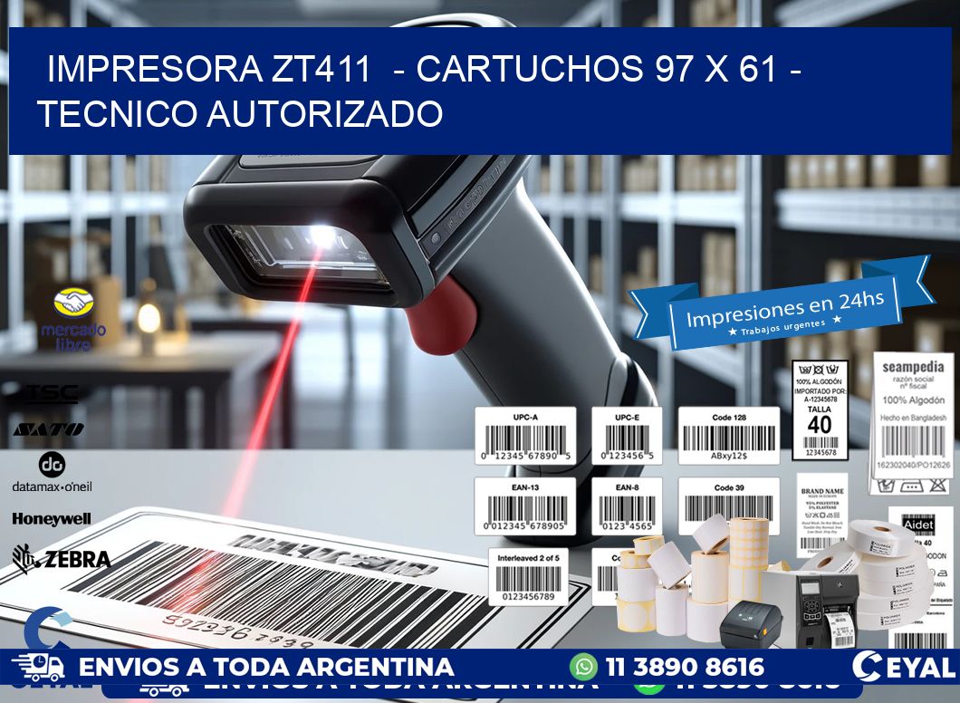IMPRESORA ZT411  – CARTUCHOS 97 x 61 – TECNICO AUTORIZADO
