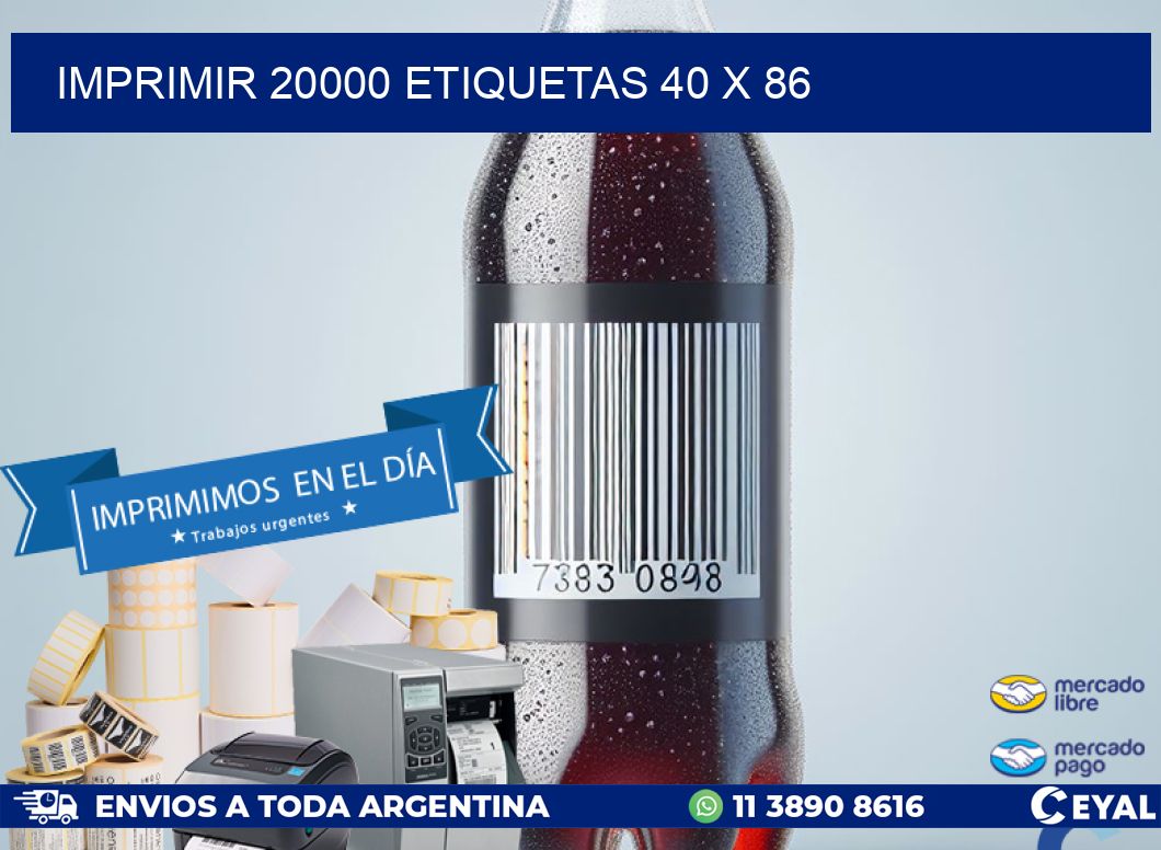 IMPRIMIR 20000 ETIQUETAS 40 x 86