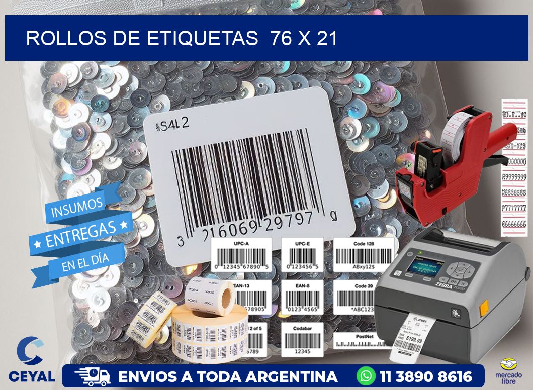 ROLLOS DE ETIQUETAS  76 x 21