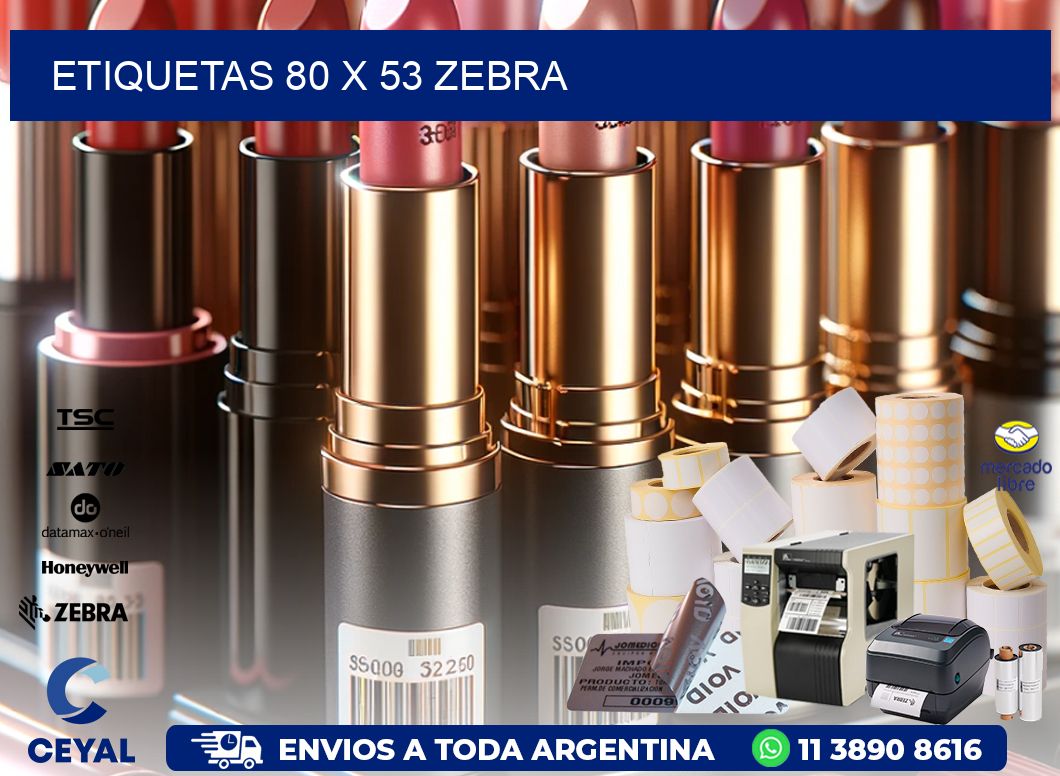ETIQUETAS 80 x 53 ZEBRA