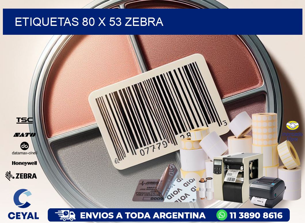 ETIQUETAS 80 x 53 ZEBRA