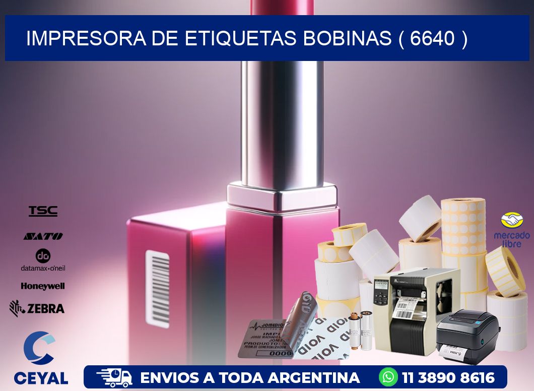 impresora de etiquetas bobinas ( 6640 )