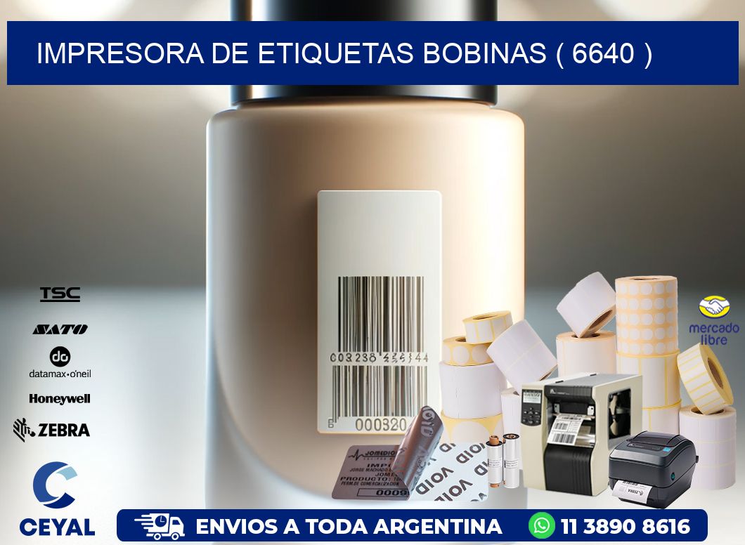 impresora de etiquetas bobinas ( 6640 )