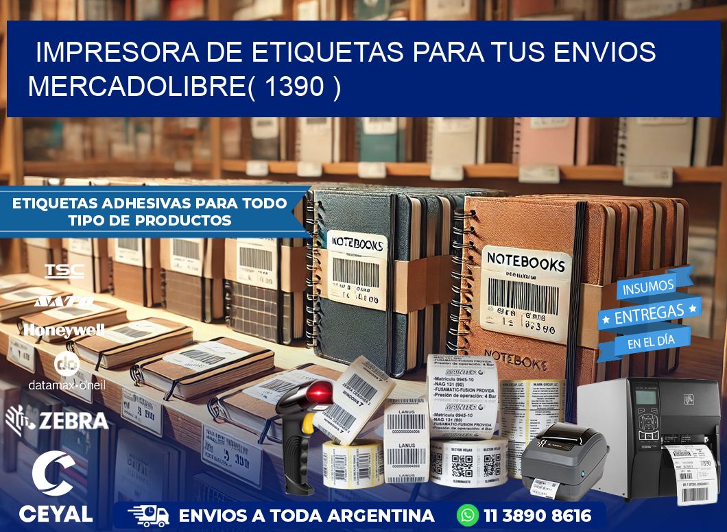 impresora de etiquetas para tus envios mercadolibre( 1390 )