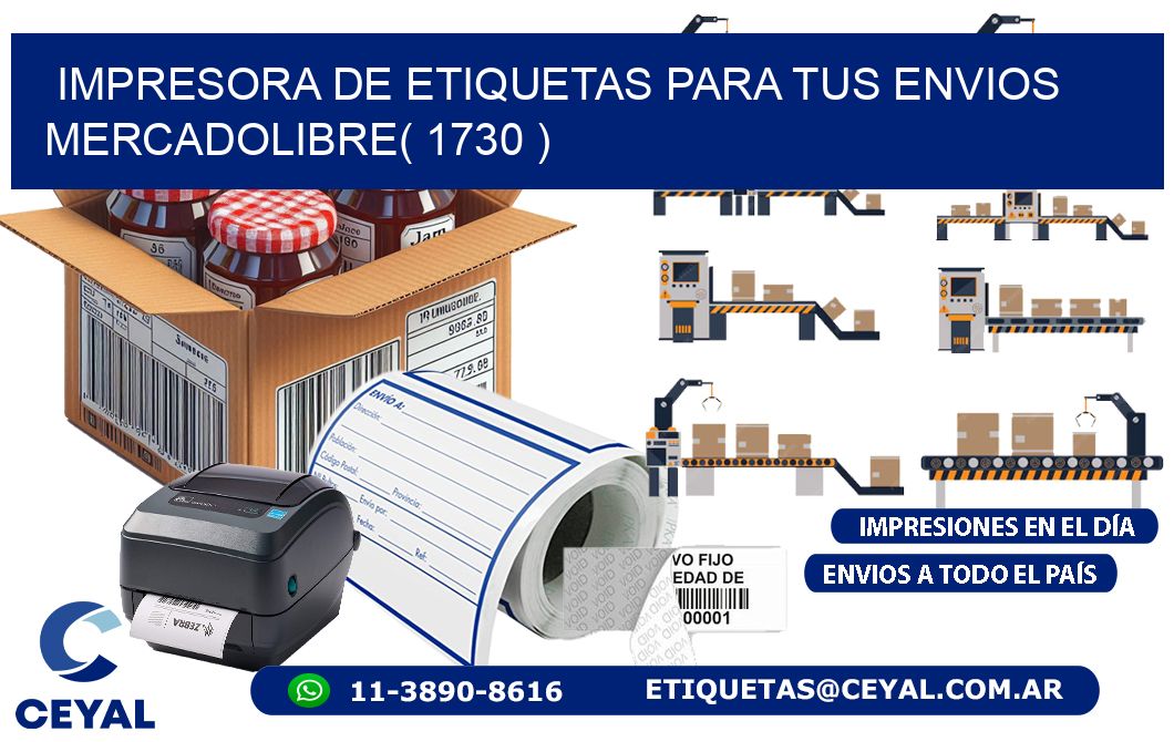 impresora de etiquetas para tus envios mercadolibre( 1730 )