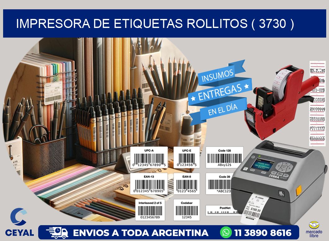 impresora de etiquetas rollitos ( 3730 )