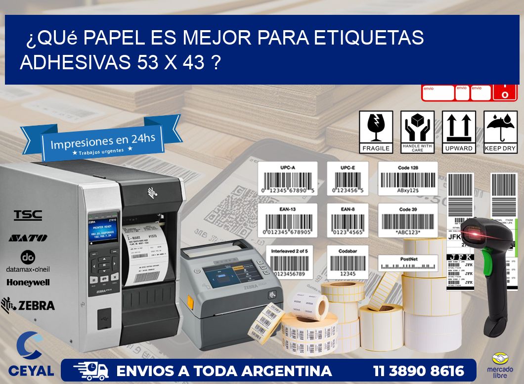 ¿Qué papel es mejor para etiquetas adhesivas 53 x 43 ?